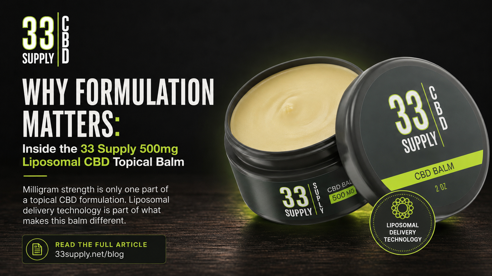 33 Supply 500mg Liposomal CBD Topical Balm blog hero showing the branded balm container and formulation message